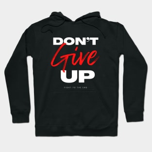 Don’t give motivational typography Hoodie